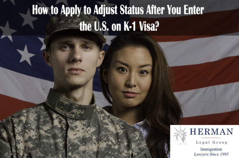 How to Apply to Adjust Status After You Enter the U.S. on K1 Visa? HLG