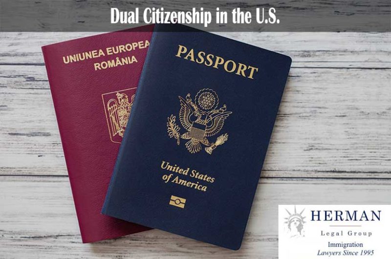 Dual Citizenship in the U.S. Herman Legal Group