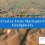 Are Virtual or Proxy Marriages Valid for immigration