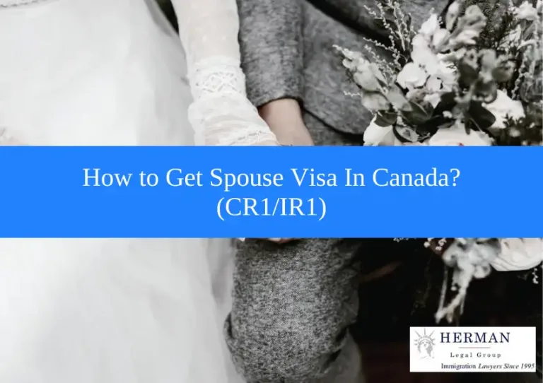 How to Get Spouse Visa In Canada