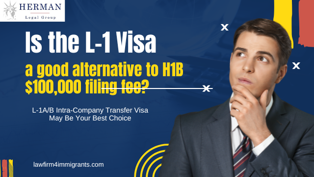 Is L-1 good alterantive to H1B $100,000 filing fee