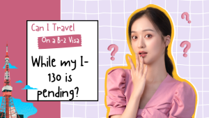 can i travel to u.s. on a b-2 tourist visa while my I-130 petition is pending? by richard t. herman attorney