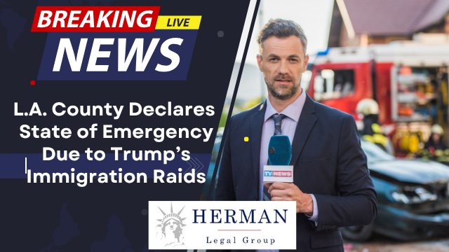 L.A. county declares state of emergency due to trump's immigration raids