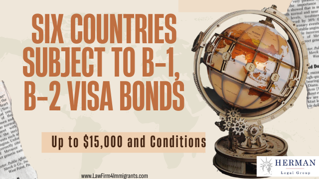 countries subject to b-1 and b-2 visa bonds. up to $15,000. conditions. by Richard t. herman