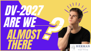 Changes to Entry Period for 2027 Diversity Visa (DV) Program: What We Know So Far — Why the DV-2027 Lottery Is Delayed and What It Means for Applicants 1 dv-2027 green card lottery. changes to entry period. when will it open? by immigration attorney richard herman. november 7 2025