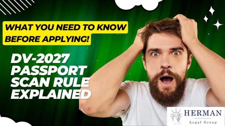 DV-2027 passport scan rule explained. before applying what you need to know. november 2025 by dv lottery lawyer richard t. herman